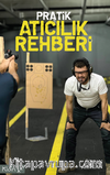 Pratik Atıcılık Rehberi