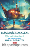 Benzersiz Masallar - Eğlenceli Masallar 2