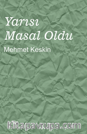 Yarısı Masal Oldu