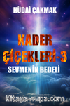 Kader Çiçekleri 3 – Sevmenin Bedeli