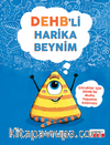 DEHB’li Harika Beynim