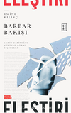 Barbar Bakışı / Cahit Zarifoğlu Şiirinde Görme Biçimleri