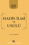 100 Soruda Hadîs İlmi ve Usûlü 