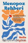 Menopoz Rehberi & Kendini Yeniden Keşfetme ve Güçlenme Yolculuğu