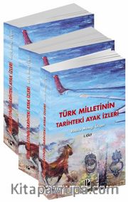Türk Milletinin Tarihteki Ayak İzleri (3 Cilt)