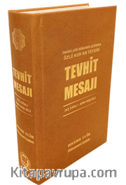 İndirildiği Dönemin Işığında Özlü Kur'an Tefsiri - Tevhit Mesajı İniş Sıralı – Konu Başlıklı