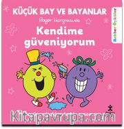 Küçük Bay Ve Bayanlar Kendime Güveniyorum / Rehber Öyküler