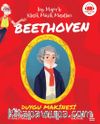 Bay Majör’le Klasik Müzik Masalları Beethoven - Duygu Makinesi