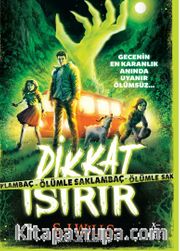 Dikkat Isırır <br /> Ölümle Saklambaç