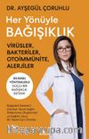 Her Yönüyle Bağışıklık & Virüsler, Bakteriler, Otoimmünite, Alerjiler