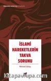 İslami Hareketlerin Takva Sorunu