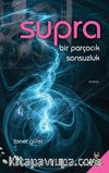 Supra & Bir Parçacık Sonsuzluk