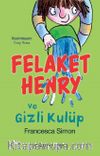 Felaket Henry ve Gizli Kulüp