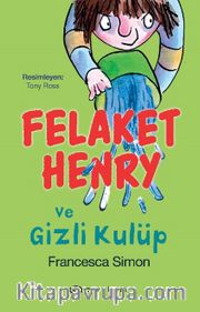 Felaket Henry ve Gizli Kulüp