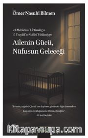 Ailenin Gücü, Nufüsün Geleceği