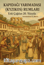 Kapıdağı Yarımadası (Kyzıkos) Rumları Eski Çağdan 20. Yüzyıla