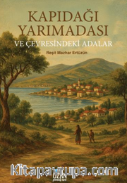 Kapıdağı Yarımadası ve Çevresindeki Adalar  