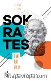 Sokrates <br /> İdam-Ahlak-Ruh
