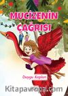 Mucizenin Çağrısı (Resimli Hikaye 6+Yaş)