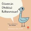 Güvercin Otobüsü Kullanmasın!