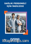 Sağlık Çalışanları İçin İngilizce