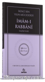 İkinci Bin Yılın Müceddidi İmamı Rabbani Hz. - Hidayet Öncüleri 9