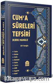Cuma Sureleri Tefsiri (Kırk Manalı)
