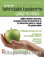 Gençler İçin Farkındalıklı Beslenme <br /> Çalışma Kitabı