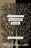 Düşüncenin Kıyameti 1 & Felsefenin Ölümü