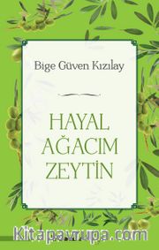 Hayal Ağacım Zeytin