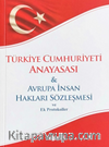 Türkiye Cumhuriyeti Anayasası & Avrupa İnsan Hakları Sözleşmesi Ve Ek Protokoller (Cep Kanun)