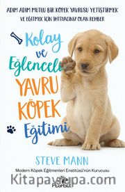 Kolay ve Eğlenceli Yavru Köpek Eğitimi