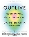Outlive & Uzun Yaşama Bilimi ve Sanatı