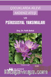 Çocuklarda Ailevi Akdeniz Ateşi ve Psikososyal Yansımaları