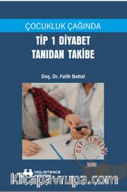 Çocukluk Çağında Tip 1 Diyabet Tanıdan Takibe