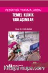 Pediatrik Travmalarda Temel Klinik Yaklaşımlar