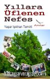 Yıllara Üflenen Nefes