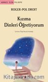 Kızıma Dinleri Öğretiyorum