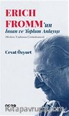 Eric Fromm'un İnsan ve Toplum Anlayışı & Modern Toplumun Çözümlenmesi