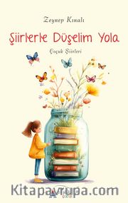 Şiirlerle Düşelim Yola <br /> Çocuk Şiirleri