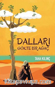 Dalları Gökte Bir Ağaç