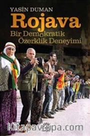 Rojava <br /> Bir Demokratik Özerklik Deneyimi