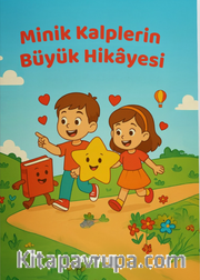 Minik Kalplerin Büyük Hikayesi