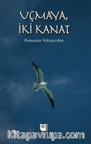 Uçmaya İki Kanat