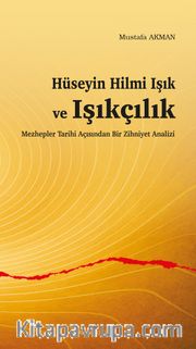 Hüseyin Hilmi Işık ve Işıkçılık