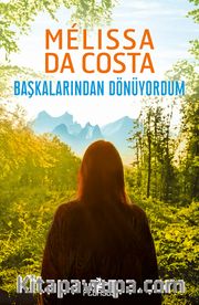 Başkalarından Dönüyordum