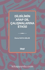 Dilbilimin Arap Dil Çalışmalarına Etkisi  (Tunus Örneği)