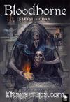 Bloodborne 6 / Karanlık Diyar