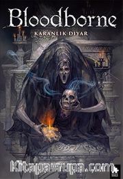 Bloodborne 6 / Karanlık Diyar