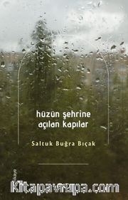 Hüzün Şehrine Açılan Kapılar
